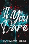 If You Dare by Harmony West