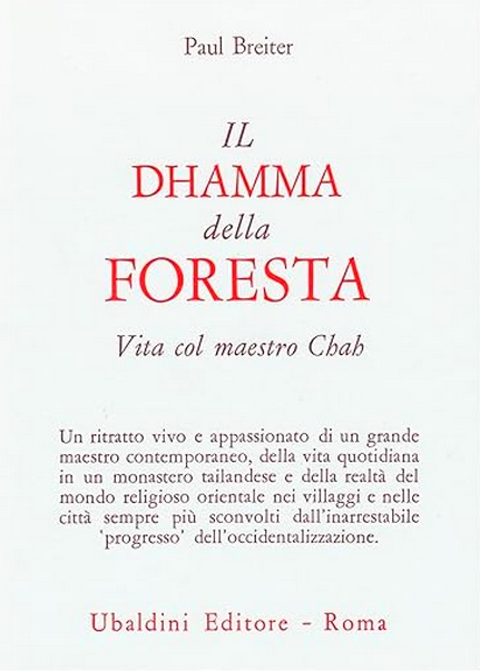 Il dhamma della foresta. Vita col maestro Chah