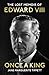 Once A King: The Lost Memoir of Edward VIII