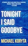 Tonight I Said Go...