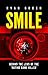 Smile: Behind the Lens of t...