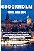 Stockholm Travel Guide 2024...
