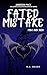 Fated Mistake by K.A. Bauer