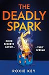 The Deadly Spark