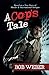 A Cop's Tale by Bob Weber