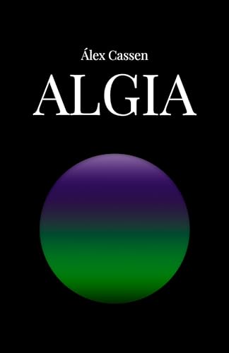 Portada de Algia, de Álex Cassen