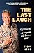 The Last Laugh: Reflections of a funnyman with terminal cancer