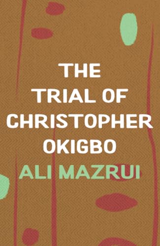 The Trial of Christoper Okigbo (Paperback)