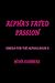 Alpha's Fated Passion by Mina Summers