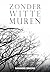 Zonder witte muren by Hanneke Simons