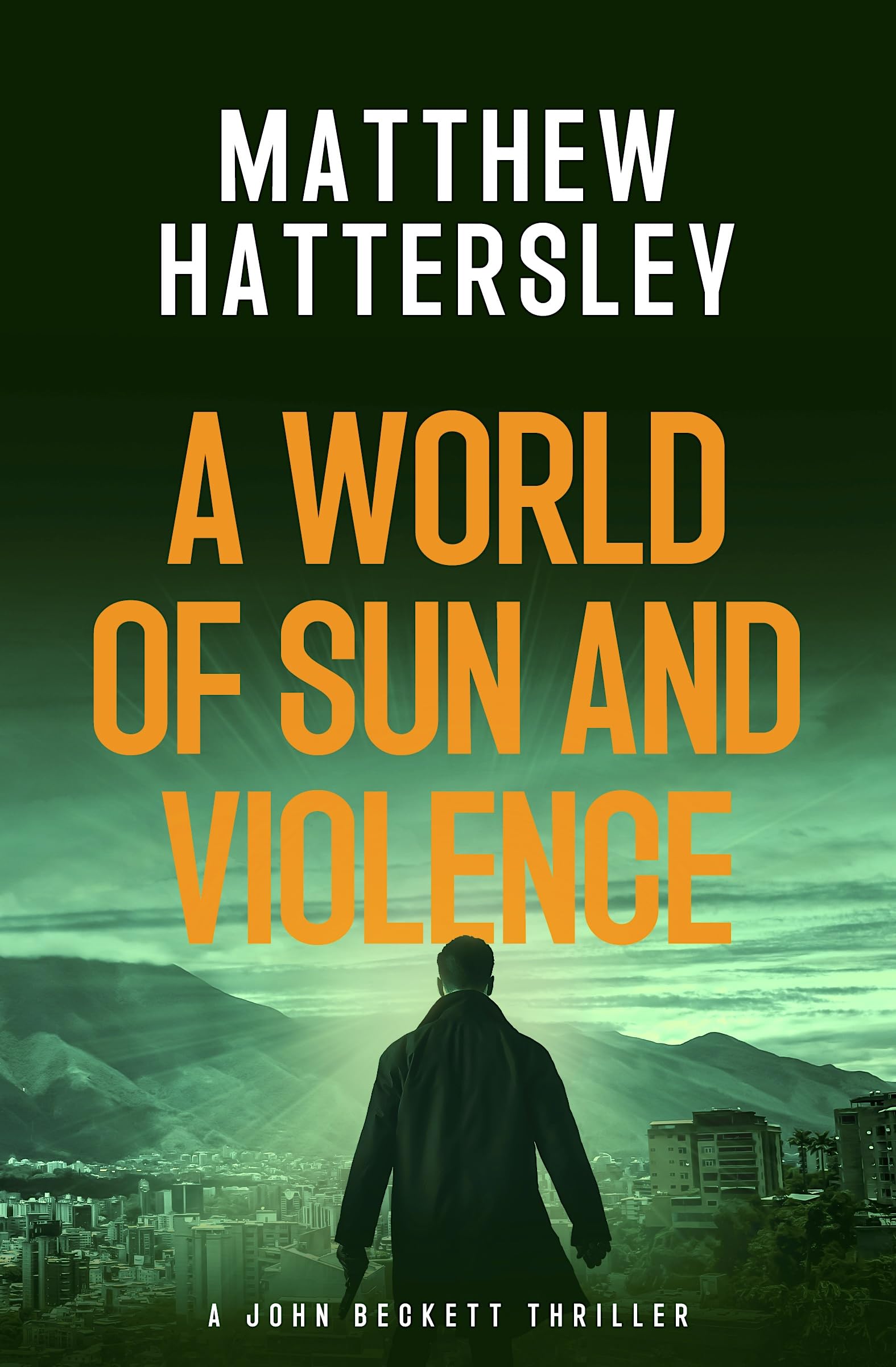 A World of Sun and Violence (John Beckett #3)
