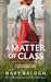 A Matter of Class by Mary Balogh