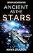 Ancient as the Stars: A Spa...