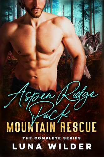Aspen Ridge Pack: Mountain Rescue: The Complete Series (Aspen Ridge Pack: Mountain Rescue, #1-66)