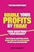 Double Your Profits By Frid...