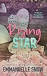 Rising Star by Emmanuelle Snow Rising Star by Emmanuelle Snow