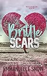 Brittle Scars by Emmanuelle Snow Brittle Scars by Emmanuelle Snow