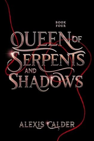 Queen of Serpents and Shadows (Blood and Salt #4)