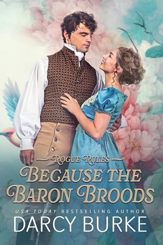 Because the Baron Broods (Rogue Rules, #2)