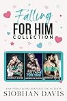 Falling for Him Collection by Siobhan     Davis