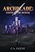 Archblade by C A House