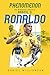 Phenomenon: The Incredible Career of Brazil’s Ronaldo