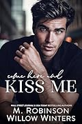 Come Here and Kiss Me 