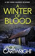 A Winter of Blood (DCI Cook Murder Mystery #1)