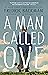 A Man Called Ove by Fredrik Backman