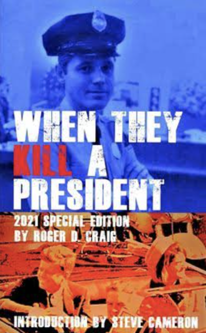 When They Kill A President: Special Edition (The Deputy: Roger Dean Craig Book 3)