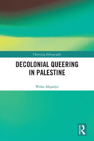 Decolonial Queering in Palestine (ebook)