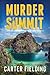 Murder at the Summit by Carter Fielding