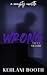 Wrong (The Naughty Novelettes)