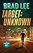 Target Unknown (Covert Asset #2)