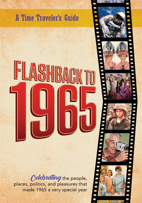Flashback to 1965 - A Time Traveler’s Guide:
