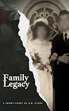 Family Legacy: A ...