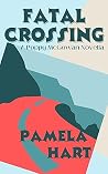 Fatal Crossing by Pamela Hart