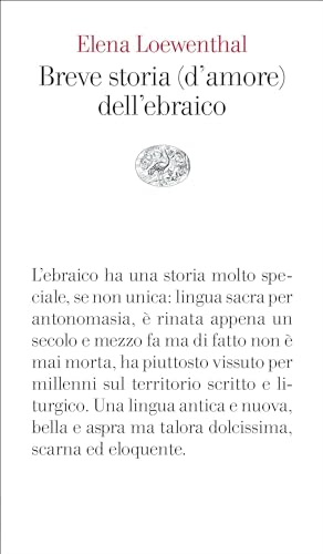 Breve storia (d'amore) dell'ebraico (Italian Edition)