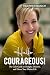 Hello, Courageous! by Heather Bunch