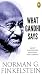 What Gandhi Says by Norman G Finkelstein What Gandhi Says by Norman G Finkelstein