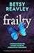 Frailty: A haunting psychological thriller with a shocking twist