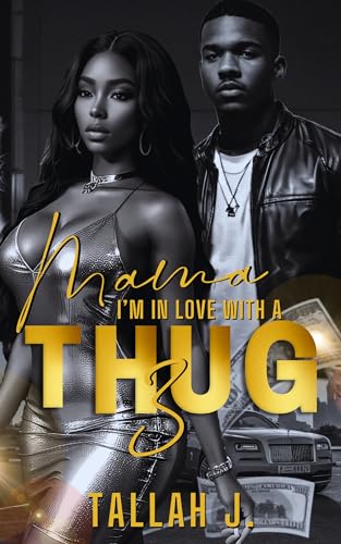 Mama, I'm in Love with a Thug 3: Finale: A Hood Love Story (Kindle Edition)