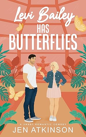 Levi Bailey Has Butterflies (Another Bailey Brother, #1)