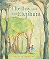 The Boy and the Elephant by Freya Blackwood