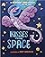 Kisses from Space by Anna Menon