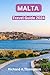 MALTA TRAVEL GUIDE 2024: Ma...