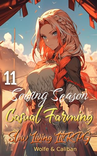 Casual Farming 11: Slow Living LitRPG (Sowing Season)