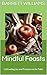 Mindful Feasts: Cultivating...