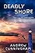 Deadly Shore: A Thriller