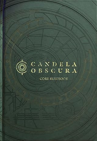 Candela Obscura Core Rulebook